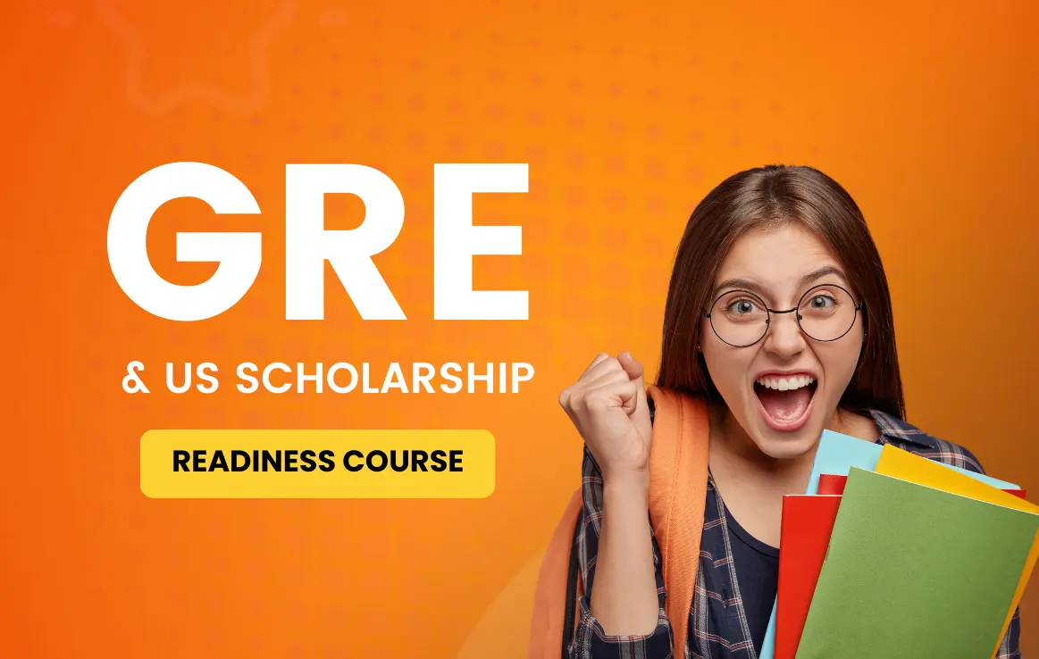 GRE & US SCHOLARSHIP READINESS COURSE