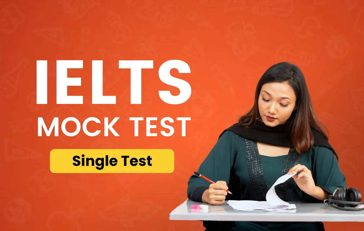 IELTS® MOCK TEST (SINGLE TEST)