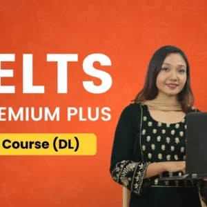 IELTS® PREMIUM+ COURSE (DL)